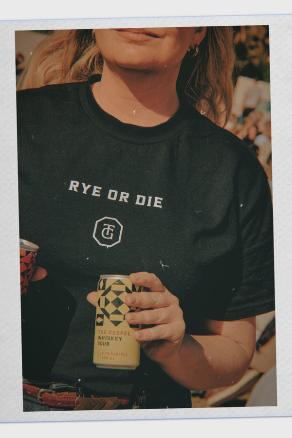 Rye or Die The Gospel T-Shirt